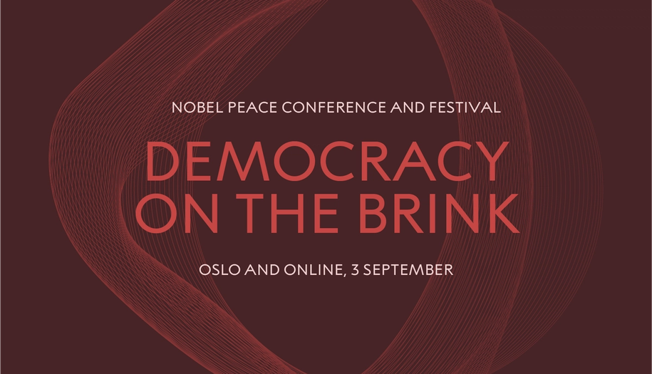nobel peace conference democracy on the brink. oslo and online 3 september