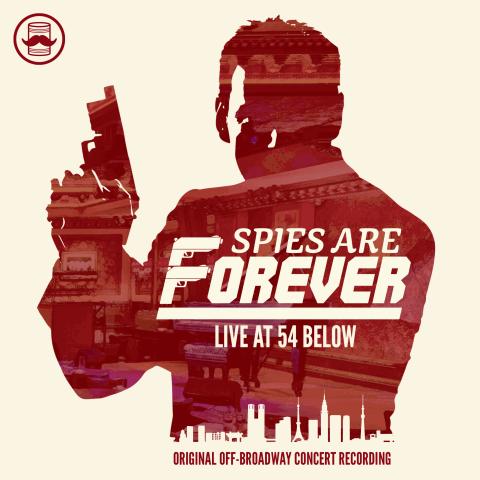 Spies Are Forever: Live at 54 Below cover