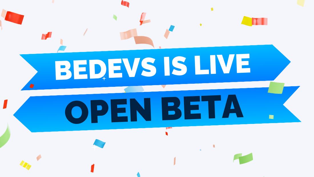 We’re Opening BeDevs to the Public 🎉