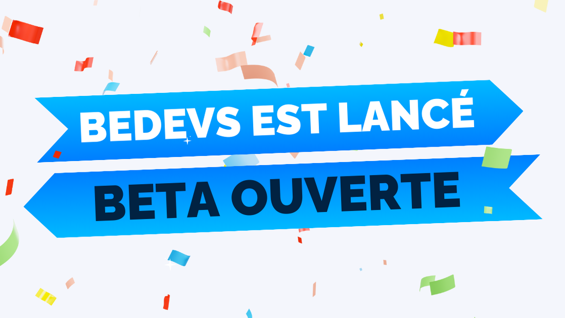 Nous ouvrons BeDevs au public đ