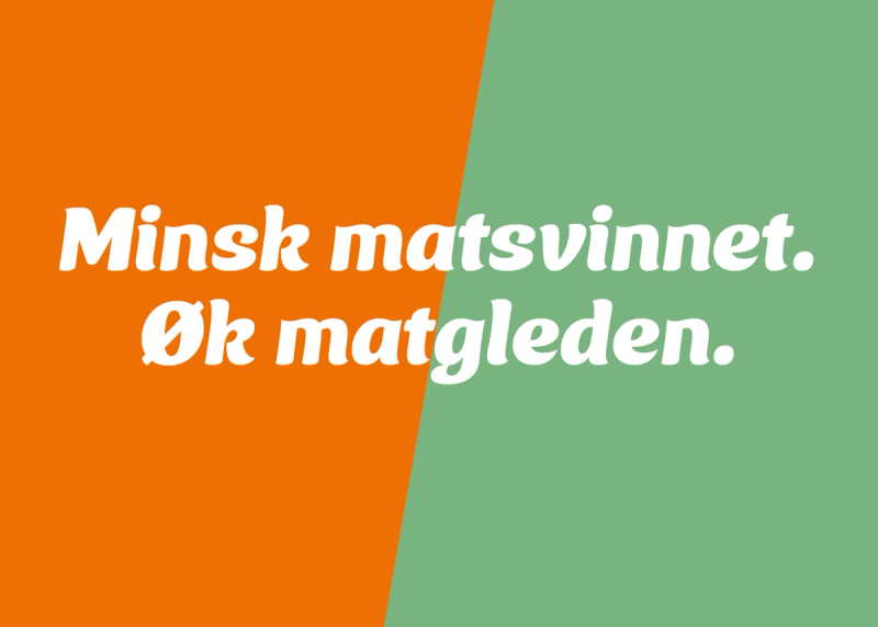 Banner med teksten: Minsk matsvinnet. Øk matgleden.