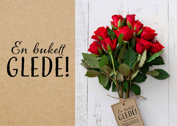 En bukett med roser med teksten - en bukett glede!