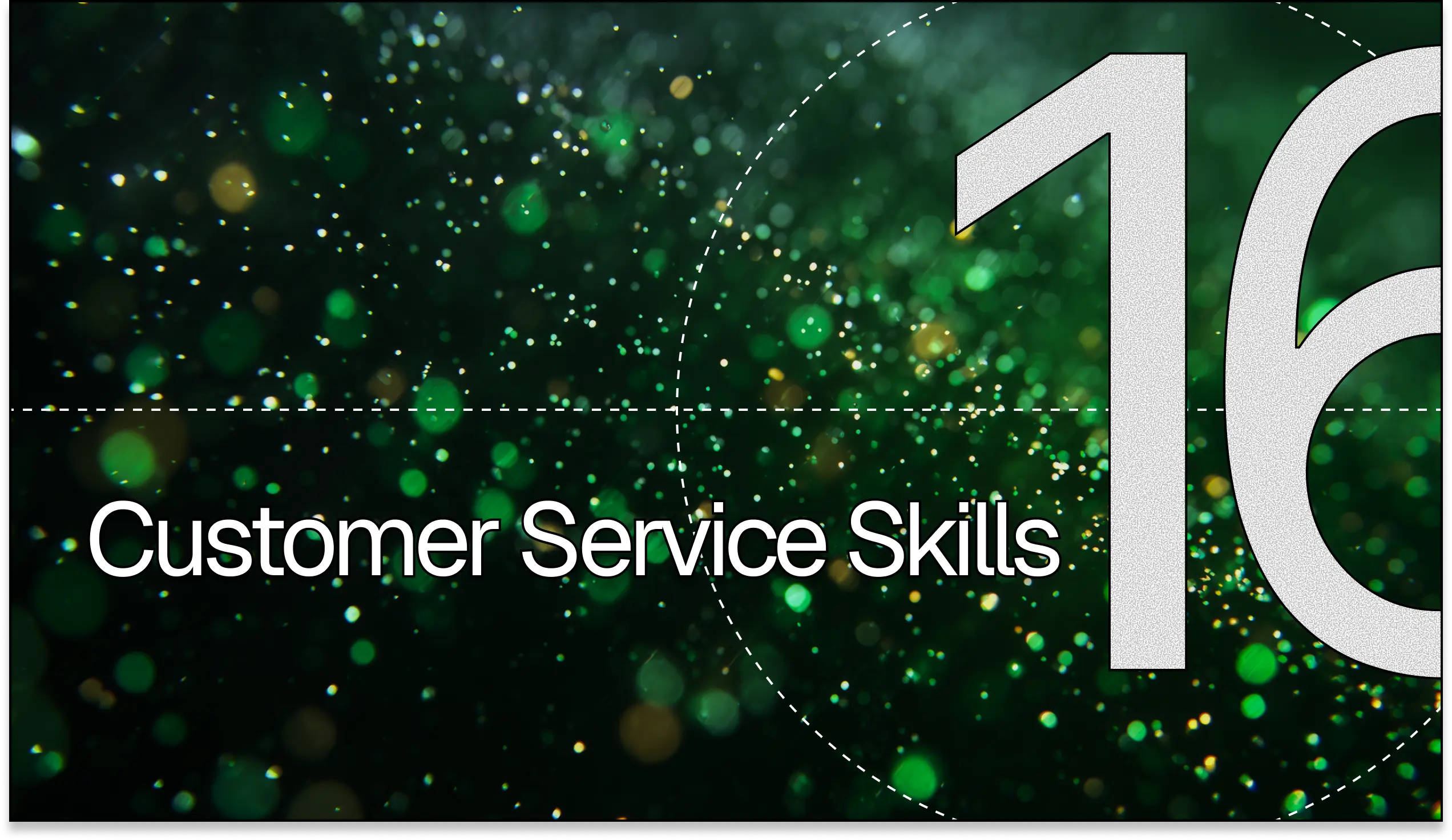 16 Customer Service Skills & How to Improve Each One (Step-by-Step)