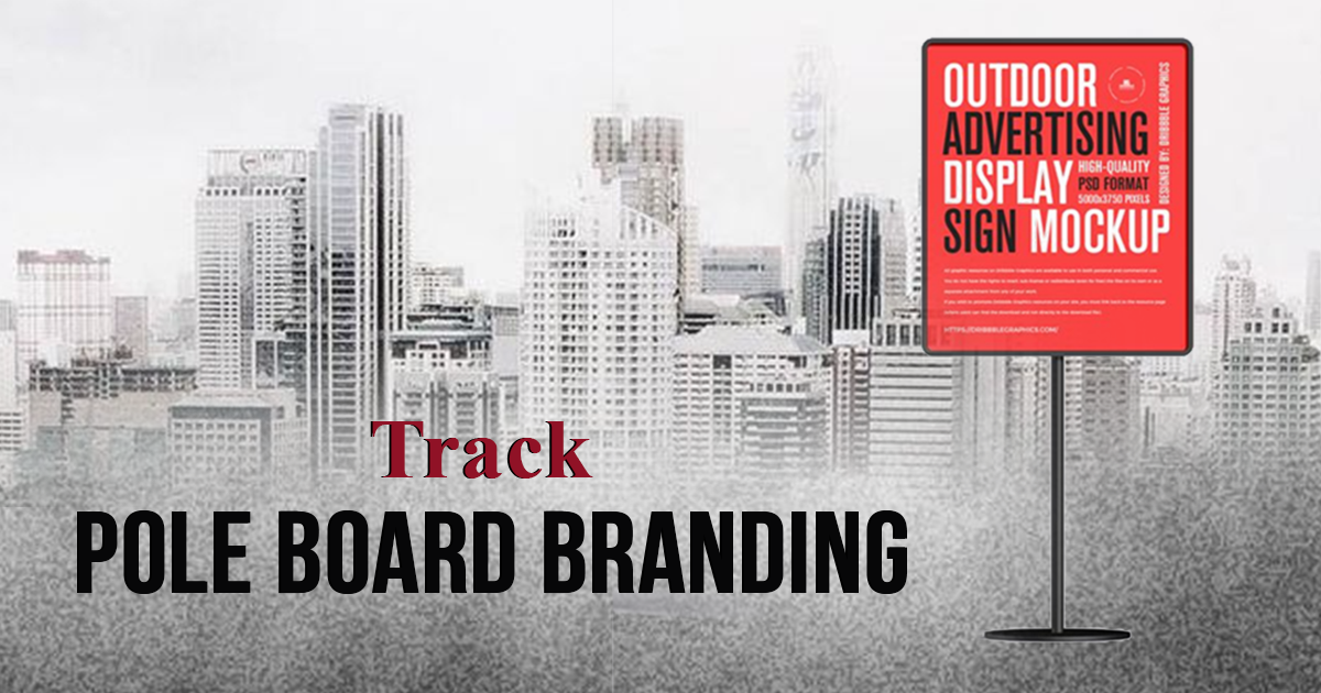 Pole board branding in outdoor advertising with roadside display sign showcasing campaign visibility in urban environment