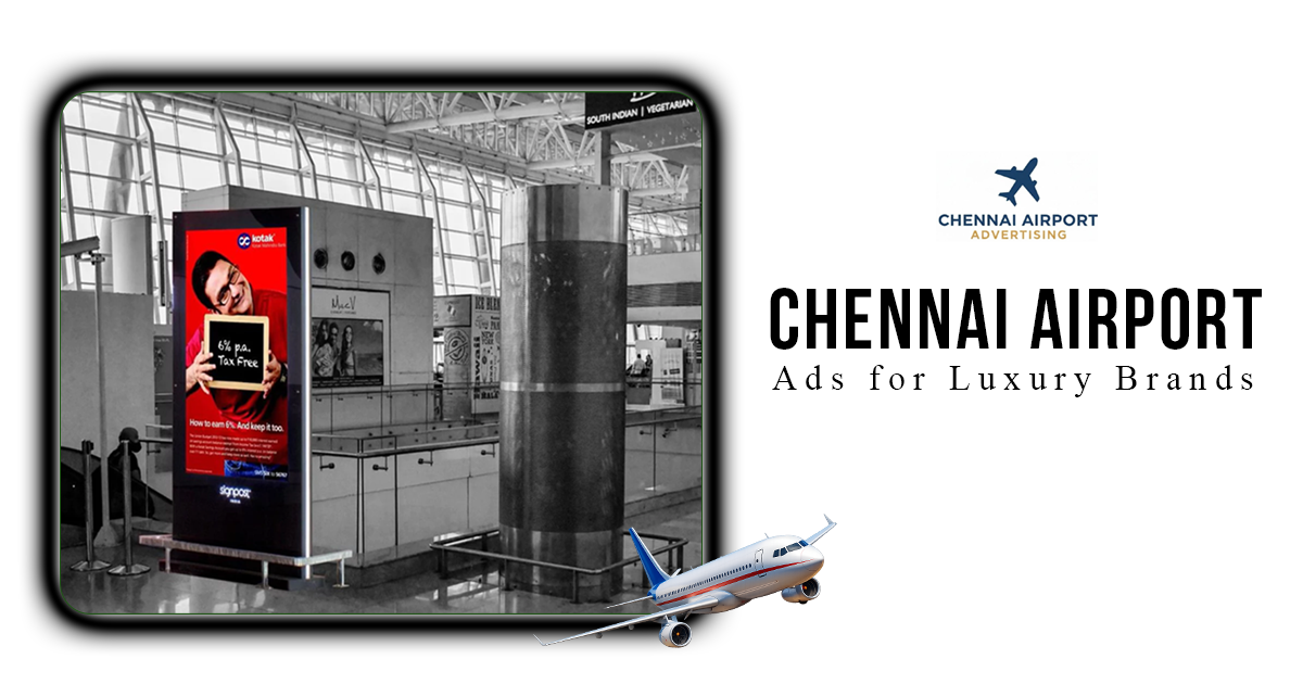 An infographic titled "CHENNAI AIRPORT Ads for Luxury Brands" featuring a black-and-white photo of a terminal interior where a vibrant, red digital advertisement for Kotak Mahindra Bank stands out. The image includes the Chennai Airport Advertising logo with a plane icon, a small 3D-style airplane graphic at the bottom,