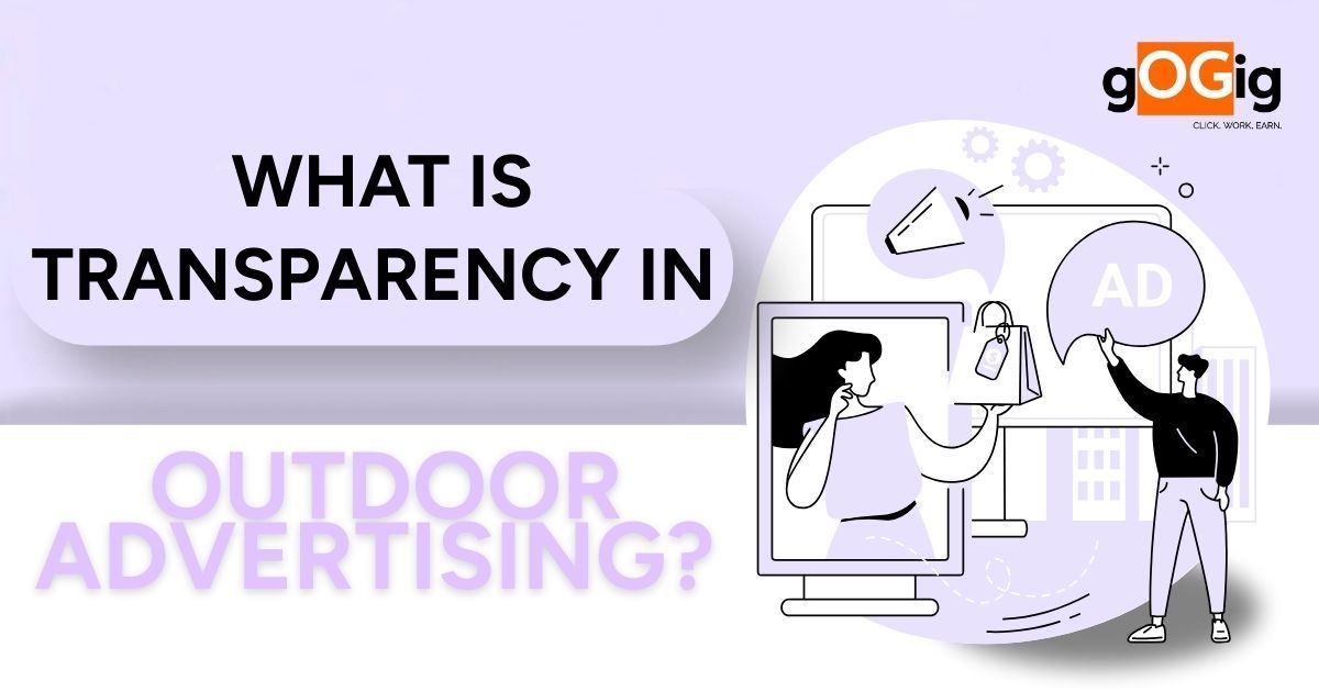 What is transparency in outdoor advertising and how brands track billboard and OOH campaign execution