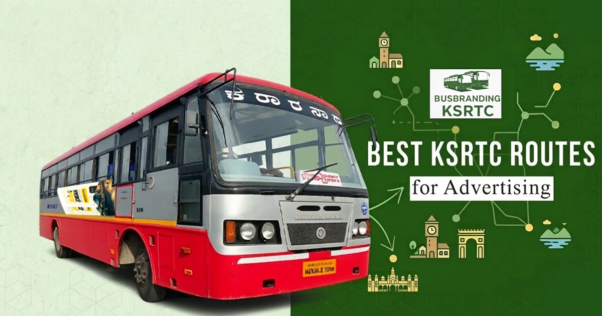This infographic promoting BUSBRANDING KSRTC features a red and silver KSRTC bus alongside a green panel titled "BEST KSRTC ROUTES for Advertising," which uses a stylized map and landmark icons to highlight regional reach.
