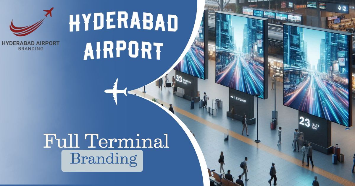 Hyderabad Airport full terminal branding with large digital advertising screens in terminal, showcasing immersive airport advertising and high visibility placements