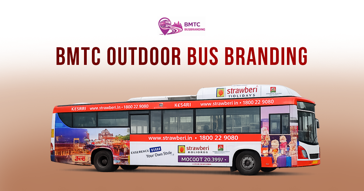 BMTC outdoor bus branding campaign in Bangalore featuring a fully wrapped bus with travel advertisement showcasing high-visibility transit advertising