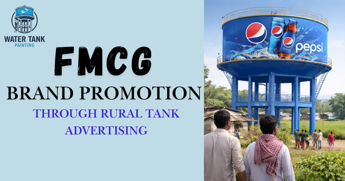 An infographic titled "FMCG BRAND PROMOTION THROUGH RURAL TANK ADVERTISING" showing a large, elevated blue water tank in a rural setting painted with a massive Pepsi advertisement, being viewed by local villagers.