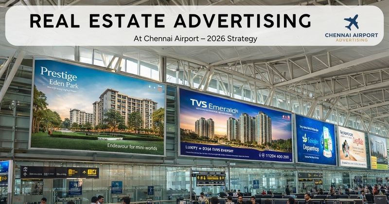 A wide-angle view of the bustling Chennai International Airport terminal featuring large-format digital and static billboards. Prominent real estate developers like Prestige and TVS Emerald showcase luxury residential projects to a high-value audience of travelers.