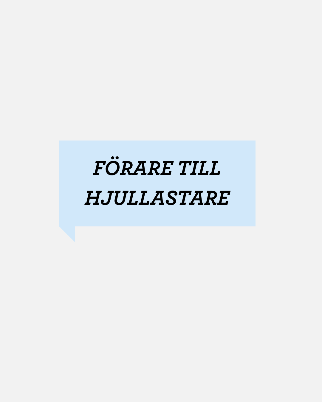 HJULLASTARE