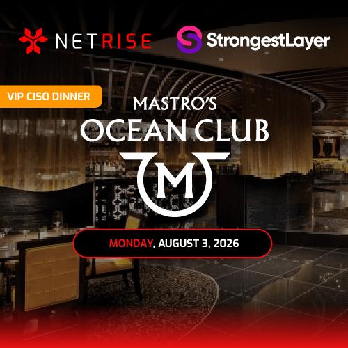 NetRise Strongest Layer VIP CISO Dinner at Maestros Ocean Club