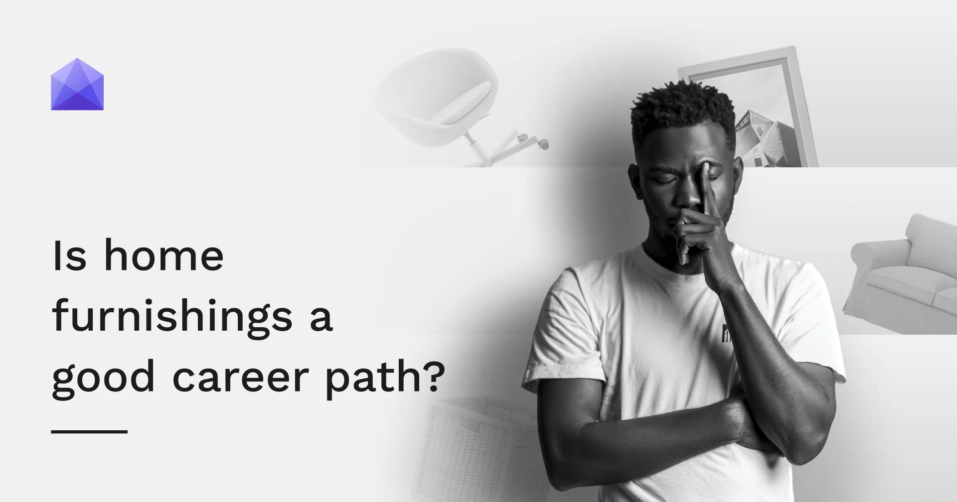 Is Home Furnishings a Good Career Path? - Archifolio Blog