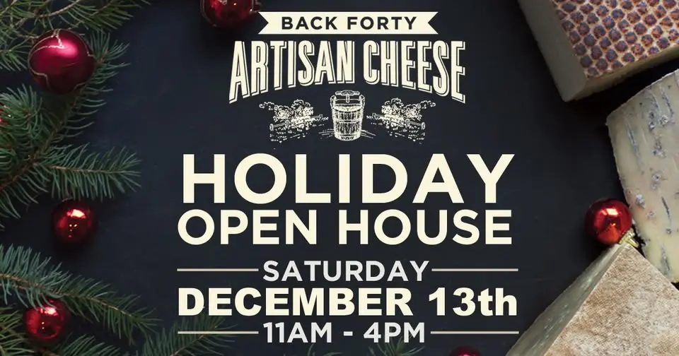 Farm holiday event. Artisan Cheese. Back Forty