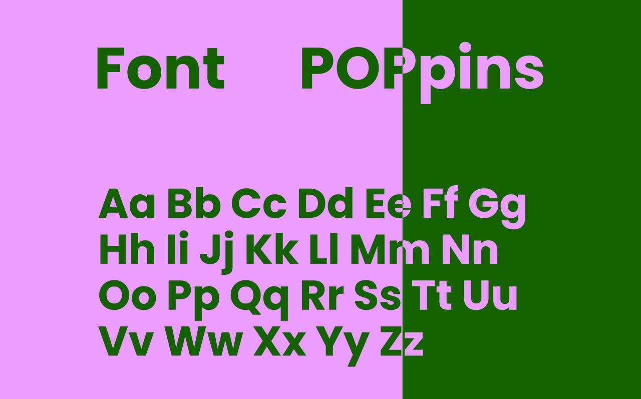 A showcase of the website's font ― Poppins, on a half pink, half green background