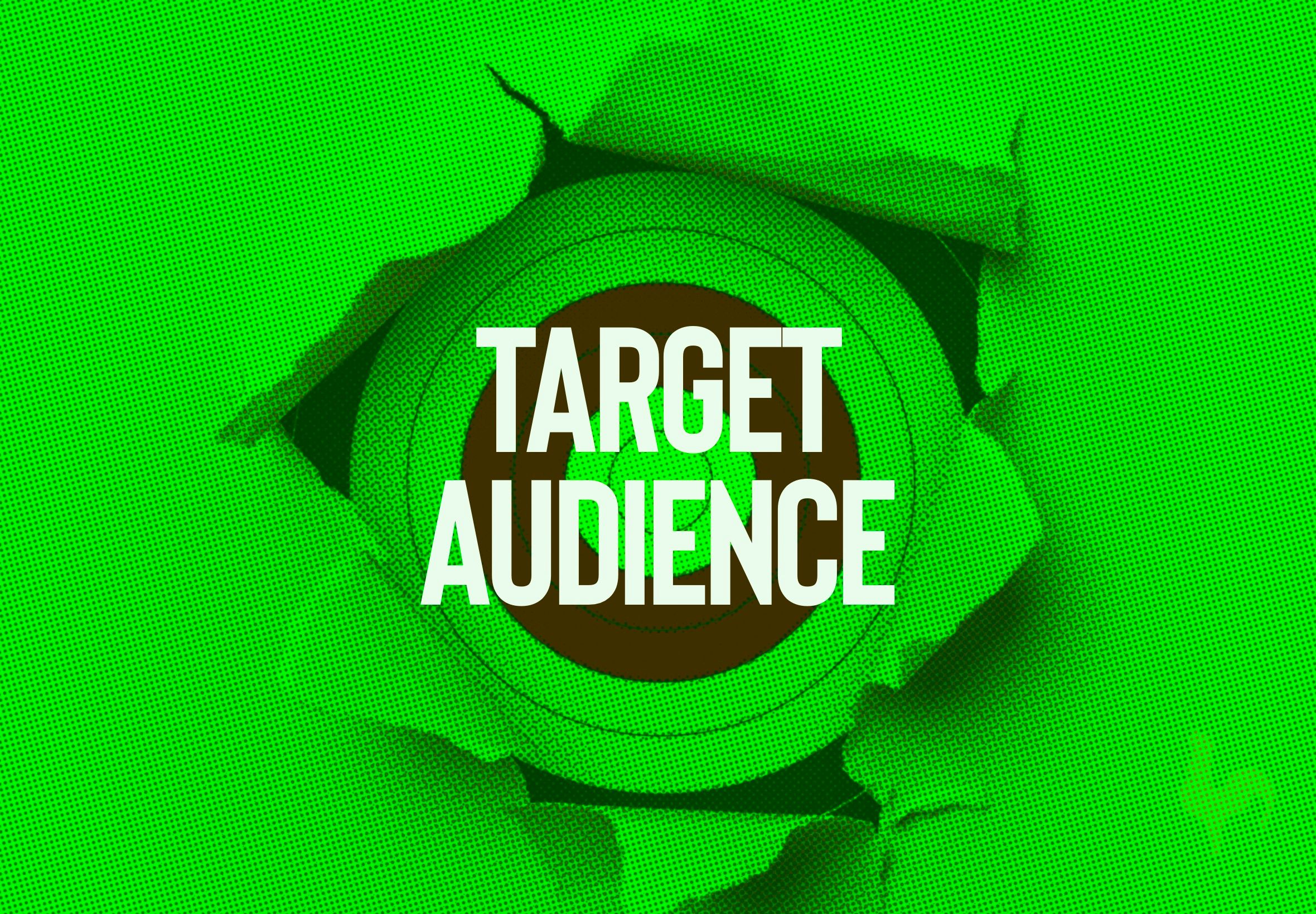 The Importance of Knowing Your Target Audience