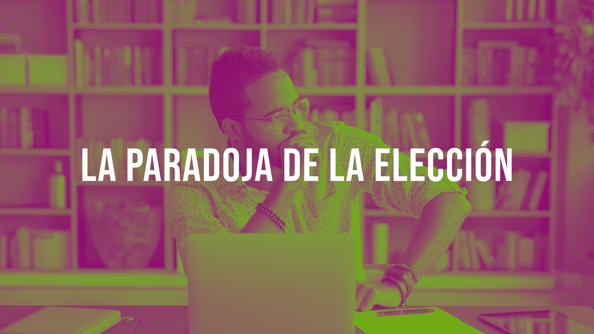 La paradoja de la elección: por qué puede reducir las conversiones y cómo simplificar tus ofertas