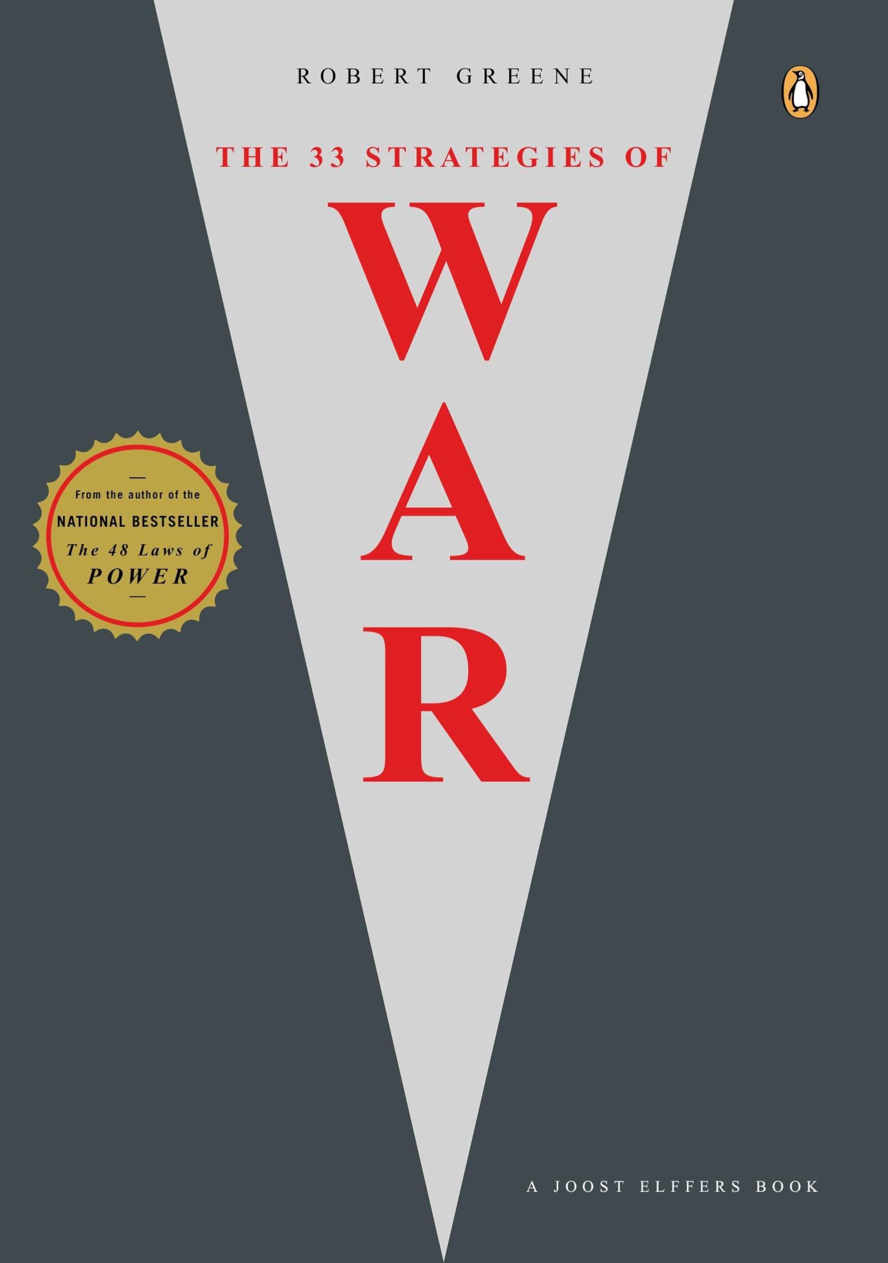 The 33 Strategies of War by Robert Greene: Summary & Notes