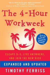 The 4-Hour Workweek by Tim Ferriss: Summary & Notes