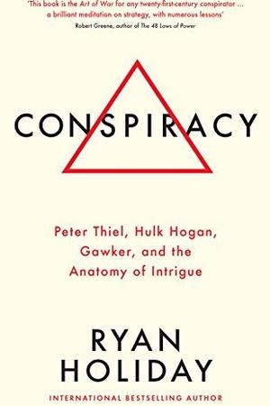 Conspiracy by Ryan Holiday: Summary & Notes cover
