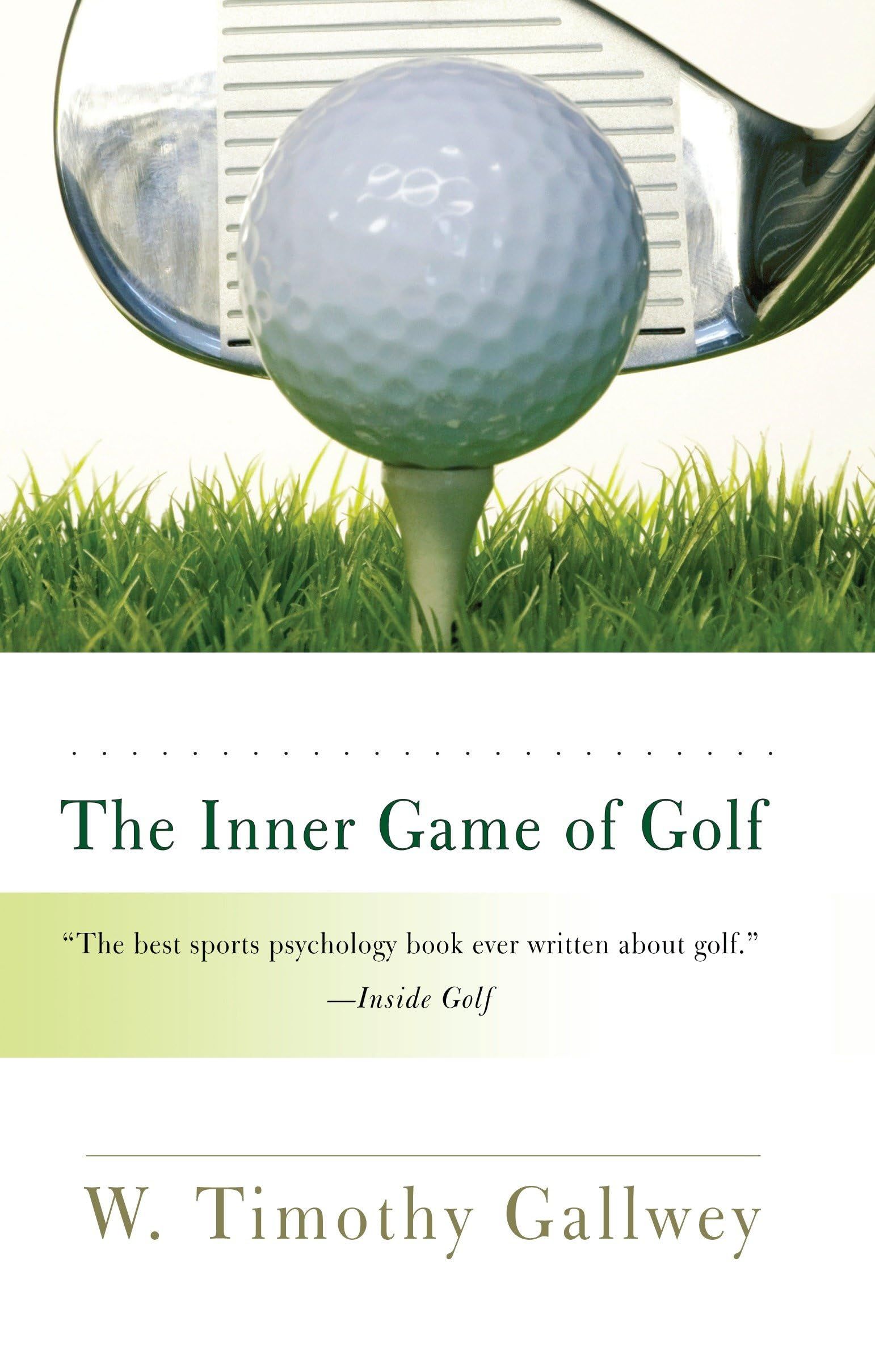 The Inner Game of Golf by Timothy Gallwey: Summary & Notes