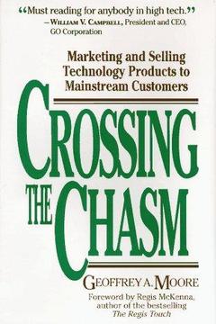 Crossing the Chasm by Geoffrey Moore: Summary & Notes