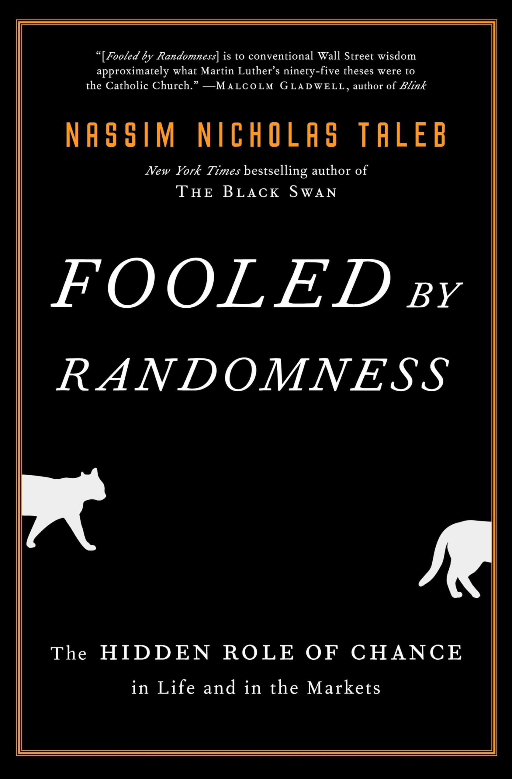Fooled by Randomness by Nassim Nicholas Taleb: Summary & Notes