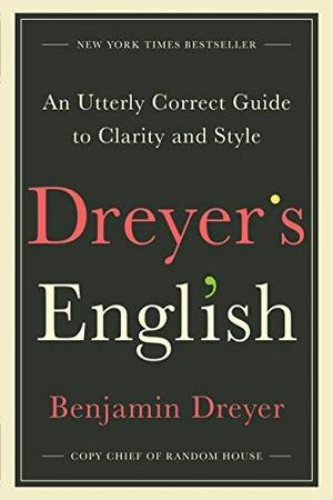 Dreyer's English by Benjamin Dreyer: Summary & Notes cover