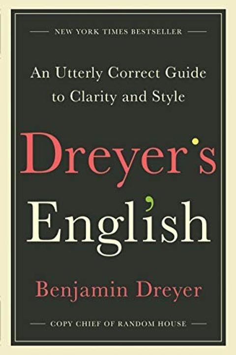 Dreyer's English by Benjamin Dreyer: Summary & Notes cover