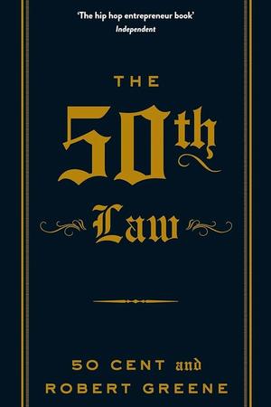 The 50th Law by Robert Greene: Summary & Notes cover