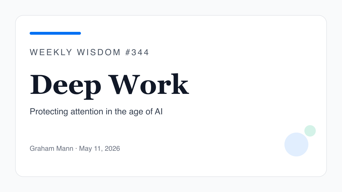 Weekly Wisdom #344: Deep Work