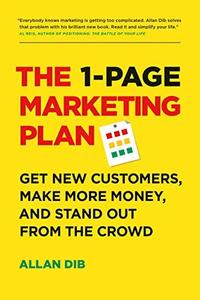 The 1-Page Marketing Plan by Allan Dib: Summary & Notes