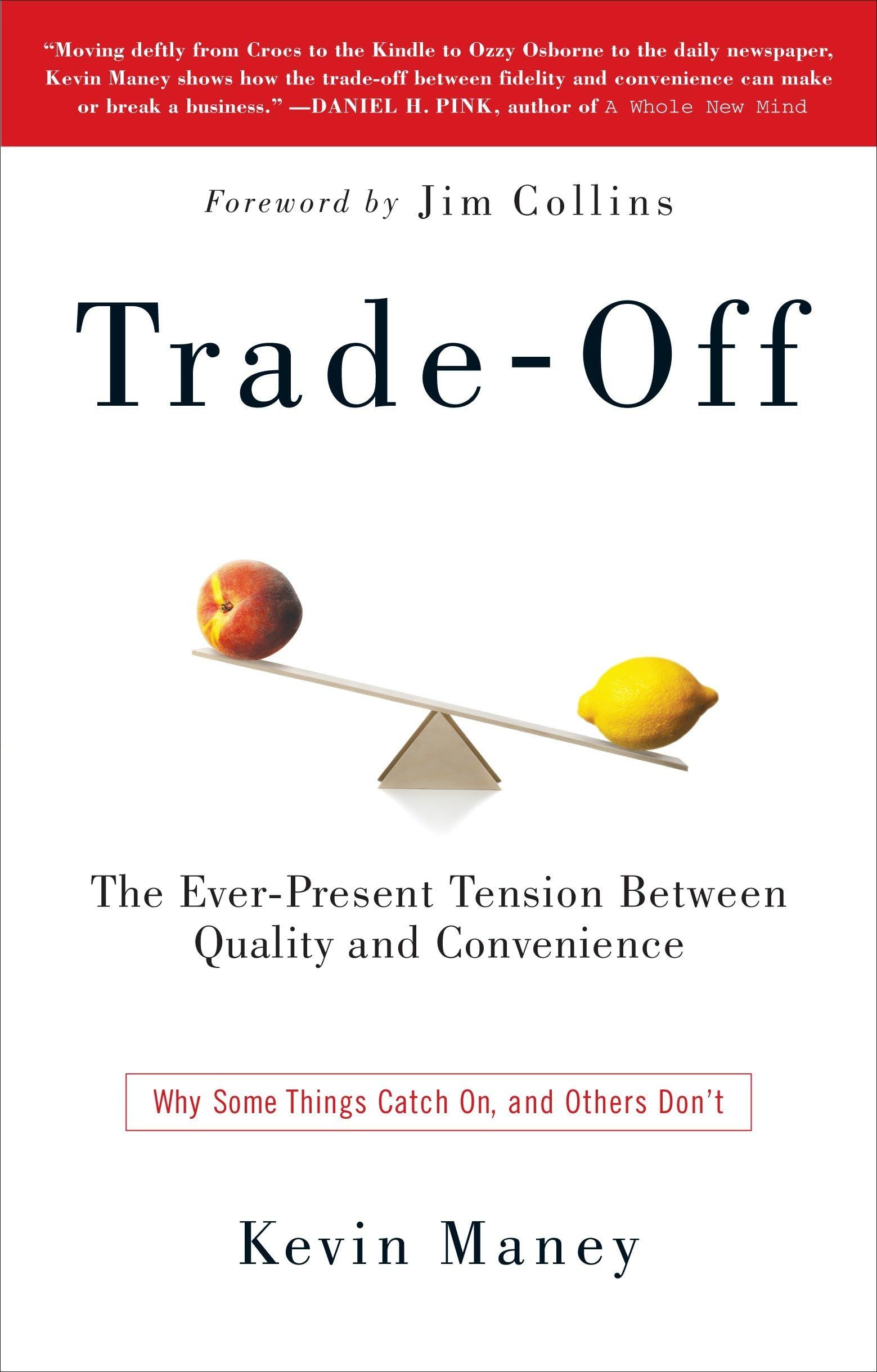 The Trade-Off by Kevin Maney: Summary & Notes