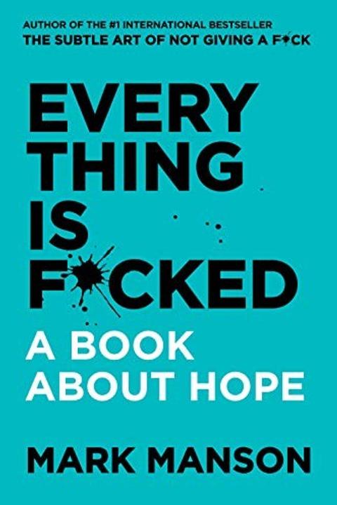 Everything is F*cked by Mark Manson: Summary & Notes cover