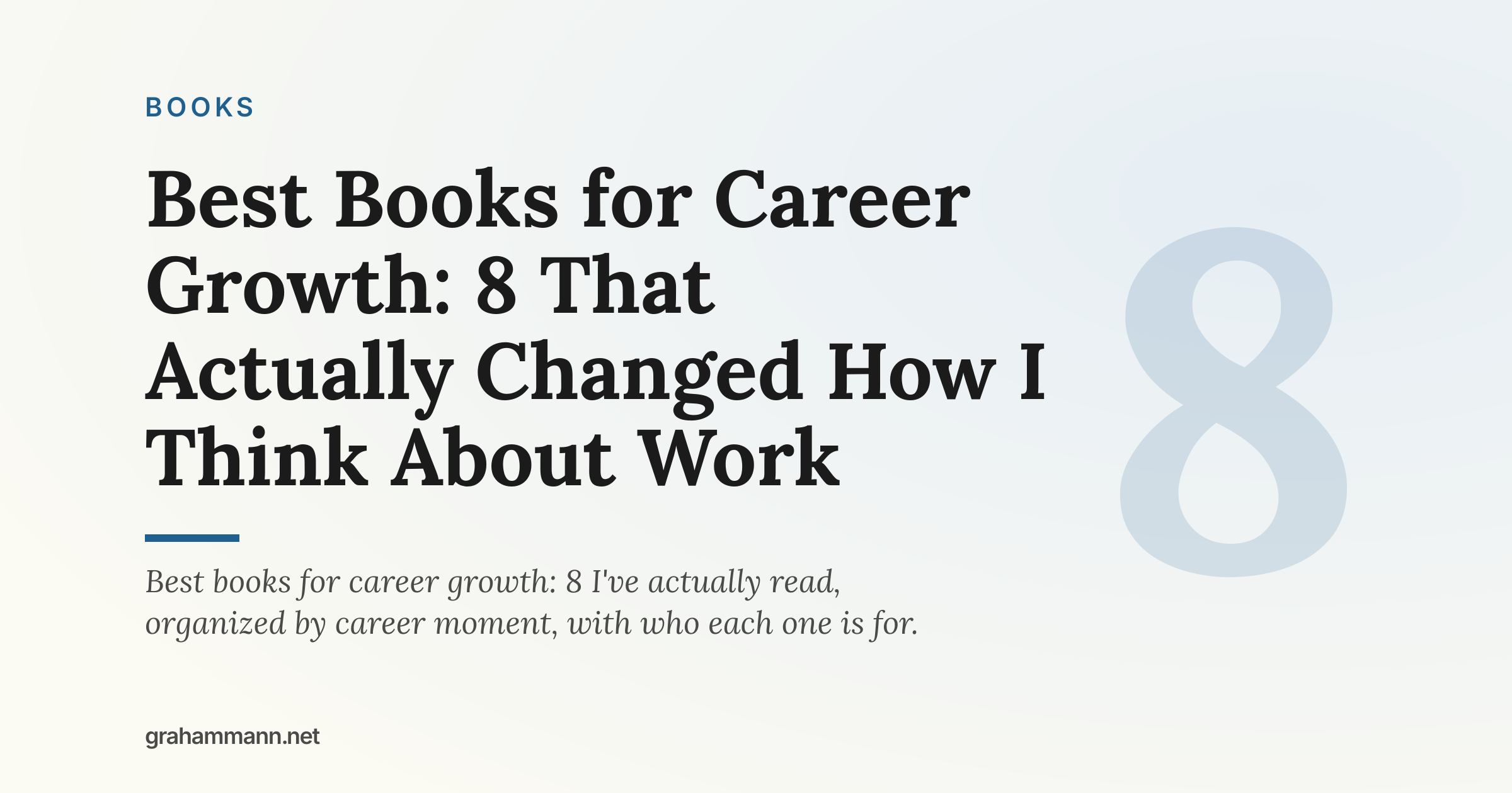 Best Books for Career Growth: 8 That Actually Changed How I Think About Work