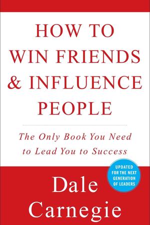 How to Win Friends & Influence People by Dale Carnegie: Summary & Notes cover