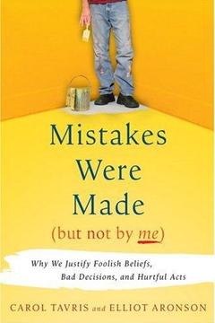 Mistakes Were Made (but Not by Me) by Carol Tavris & Elliot Aronson: Summary & Notes