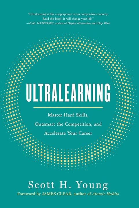 Ultralearning: Accelerate Your Career, Master Hard Skills and Outsmart the Competition cover