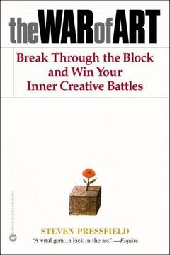 The War of Art by Steven Pressfield: Summary & Notes