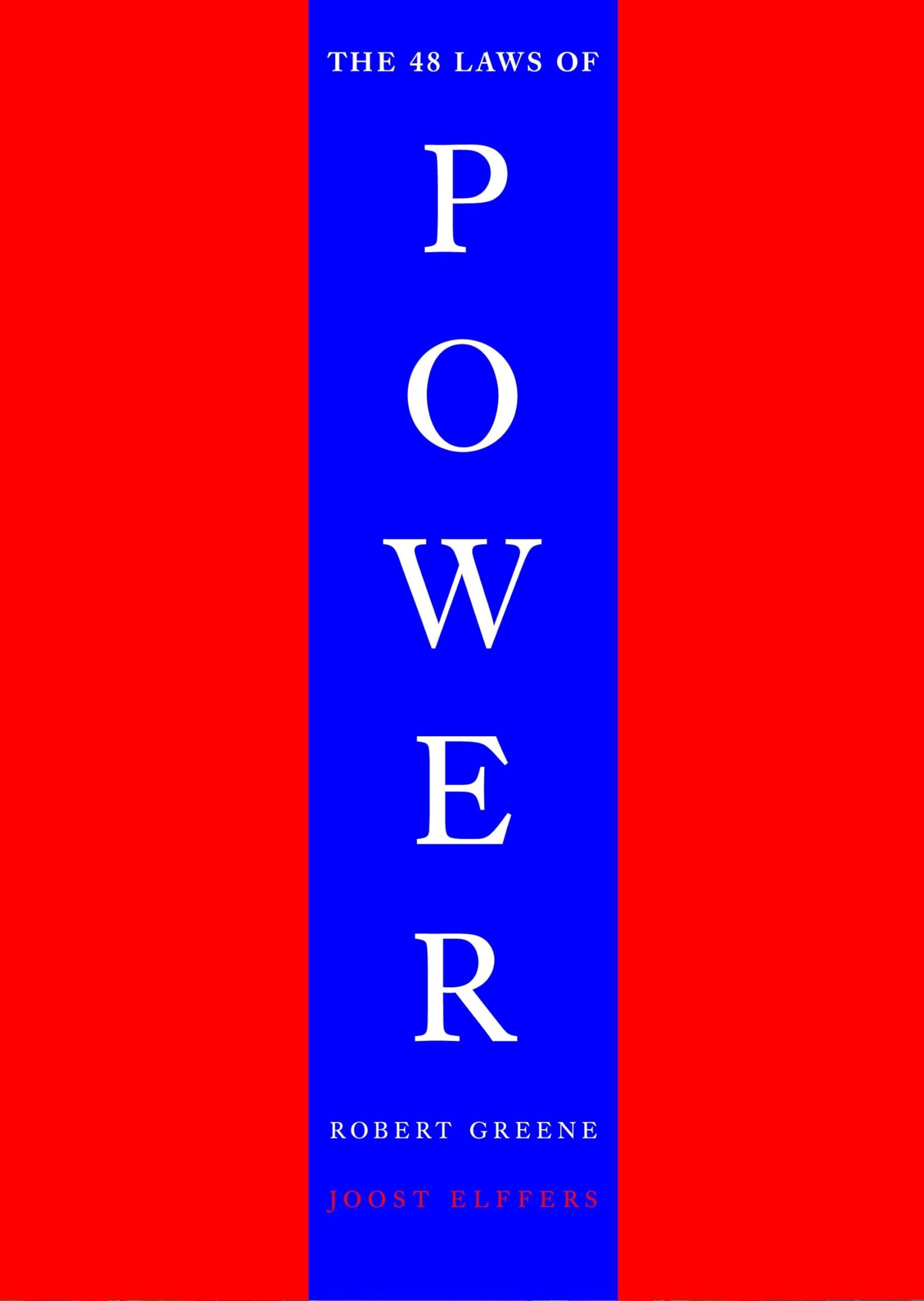 48 Laws of Power by Robert Greene: Summary & Notes