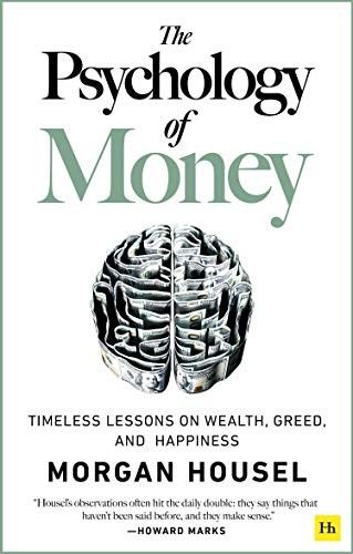 The Psychology of Money by Morgan Housel: Summary & Notes