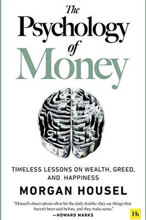 The Psychology of Money by Morgan Housel: Summary & Notes cover
