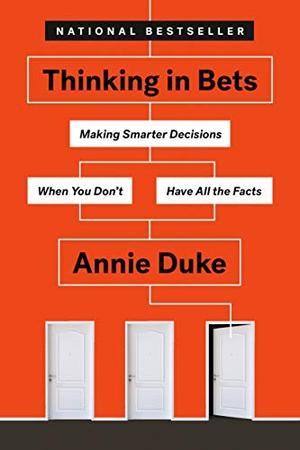 Thinking in Bets by Annie Duke: Summary & Notes cover