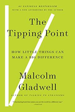 The Tipping Point: How Little Things Can Make a Big Difference
