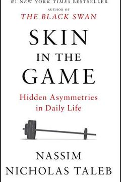 Skin in the Game by Nassim Nicholas Taleb: Summary & Notes