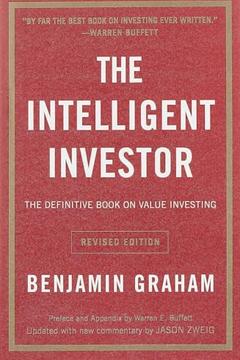 The Intelligent Investor: The Definitive Book on Value Investing