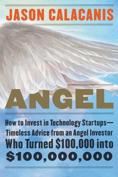 Angel: How to Invest in Technology Startups cover