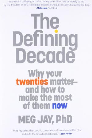 The Defining Decade by Meg Jay: Summary & Notes cover
