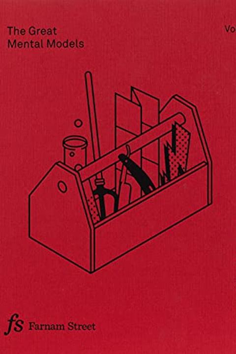 The Great Mental Models: General Thinking Concepts (Volume 1) cover